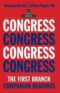 CONGRESS: THE FIRST BRANCH--COMPANION READINGS 