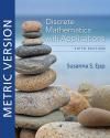 DISCRETE MATHEMATICS WITH APPLICATIONS, METRIC EDITION 5E