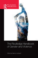 THE ROUTLEDGE HANDBOOK OF GENDER AND VIOLENCE