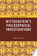 THE ROUTLEDGE GUIDEBOOK TO WITTGENSTEIN'S PHILOSOPHICAL INVESTIGATIONS