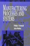 MANUFACTURING PROCESSES AND SYSTEMS 9E