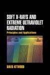 SOFT X-RAYS AND EXTREME ULTRAVIOLET RADIATION