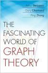 THE FASCINATING WORLD OF GRAPH THEORY