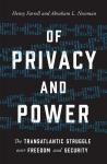 OF PRIVACY AND POWER: THE TRANSATLANTIC STRUGGLE OVER FREEDOM AND SECURITY