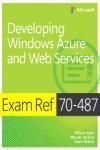 EBOOK: EXAM REF 70-487. DEVELOPING WINDOWS AZURE´ AND WEB SERVICES
