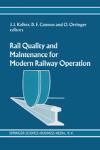 RAIL QUALITY AND MAINTENANCE FOR MODERN RAILWAY OPERATION