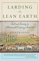 LARDING THE LEAN EARTH: SOIL AND SOCIETY IN NINETEENTH-CENTURY AM