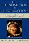 THE PHENOMENON OF INFORMATION: A CONCEPTUAL APPROACH TO INFORMATION FLOW