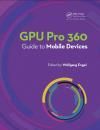 GPU PRO 360 GUIDE TO MOBILE DEVICES