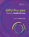 GPU PRO 360 GUIDE TO MOBILE DEVICES