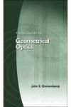 FIELD GUIDE TO GEOMETRICAL OPTICS