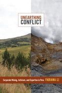 UNEARTHING CONFLICT: CORPORATE MINING, ACTIVISM, AND EXPERTISE IN