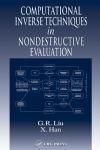 COMPUTATIONAL INVERSE TECHNIQUES IN NONDESTRUCTIVE EVALUATION