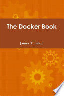 THE DOCKER BOOK