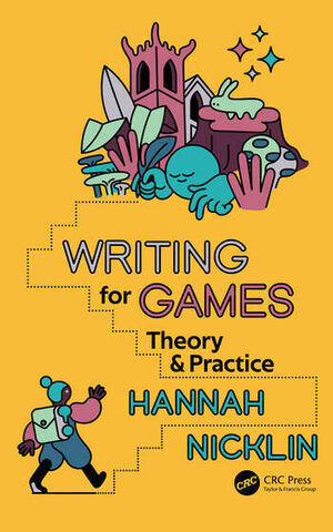 WRITING FOR GAMES. THEORY AND PRACTICE