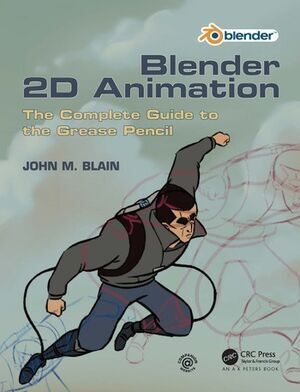 BLENDER 2D ANIMATION. THE COMPLETE GUIDE TO THE GREASE PENCIL