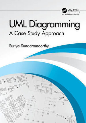 UML DIAGRAMMING. A CASE STUDY APPROACH