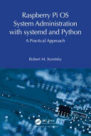 RASPBERRY PI OS SYSTEM ADMINISTRATION WITH SYSTEMD AND PYTHON