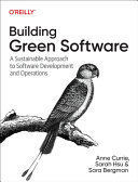 BUILDING GREEN SOFTWARE: A SUSTAINABLE APPROACH TO SOFTWARE DEVEL