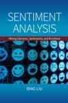 SENTIMENT ANALYSIS. MINING OPINIONS, SENTIMENTS, AND EMOTIONS
