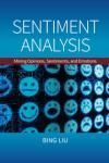 SENTIMENT ANALYSIS. MINING OPINIONS, SENTIMENTS, AND EMOTIONS