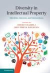 DIVERSITY IN INTELLECTUAL PROPERTY. IDENTITIES, INTERESTS, AND INTERSECTIONS