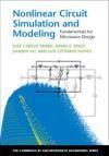 NONLINEAR CIRCUIT SIMULATION AND MODELING. FUNDAMENTALS FOR MICROWAVE DESIGN