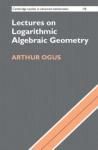 LECTURES ON LOGARITHMIC ALGEBRAIC GEOMETRY