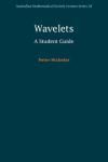 WAVELETS. A STUDENT GUIDE