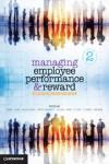 MANAGING EMPLOYEE PERFORMANCE AND REWARD. CONCEPTS, PRACTICES, STRATEGIES 2E