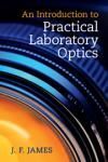 AN INTRODUCTION TO PRACTICAL LABORATORY OPTICS