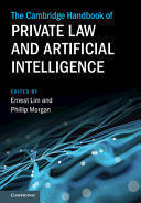 THE CAMBRIDGE HANDBOOK OF PRIVATE LAW AND ARTIFICIAL INTELLIGENCE
