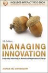 MANAGING INNOVATION: INTEGRATING TECHNOLOGICAL, MARKET AND ORGANIZATIONAL CHANGE 5E