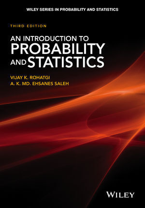 AN INTRODUCTION TO PROBABILITY AND STATISTICS 3E