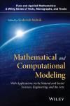 MATHEMATICAL AND COMPUTATIONAL MODELING: WITH APPLICATIONS