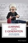 EBOOK: LEARNING AND THE E-GENERATION