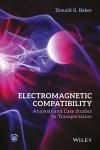 ELECTROMAGNETIC COMPATIBILITY: ANALYSIS AND CASE STUDIES IN TRANSPORTATION