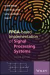 FPGA-BASED IMPLEMENTATION OF SIGNAL PROCESSING SYSTEMS 2E