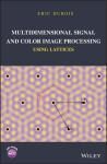 MULTIDIMENSIONAL SIGNAL AND COLOR IMAGE PROCESSING USING LATTICES