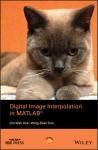 DIGITAL IMAGE INTERPOLATION IN MATLAB