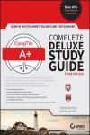 COMPTIA A+ COMPLETE DELUXE STUDY GUIDE: EXAMS 220-901 AND 220-902 3E