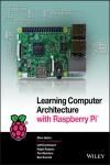 LEARNING COMPUTER ARCHITECTURE WITH RASPBERRY PI