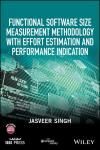 FUNCTIONAL SOFTWARE SIZE MEASUREMENT METHODOLOGY WITH EFFORT ESTIMATION AND PERFORMANCE INDICATION