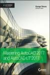 MASTERING AUTOCAD 2017 AND AUTOCAD LT 2017