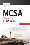 MCSA MICROSOFT WINDOWS 10 STUDY GUIDE: EXAM 70-697