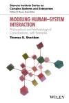 MODELING HUMAN-SYSTEM INTERACTION: PHILOSOPHICAL AND METHODOLOGICAL CONSIDERATIONS, WITH EXAMPLES