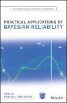 PRACTICAL APPLICATIONS OF BAYESIAN RELIABILITY