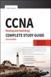 EBOOK: CCNA ROUTING AND SWITCHING COMPLETE STUDY GUIDE: EXAM 100-105, EXAM 200-105, EXAM 200-125