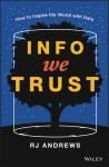 INFO WE TRUST: HOW TO INSPIRE THE WORLD WITH DATA
