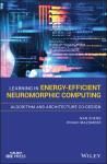 LEARNING IN ENERGY-EFFICIENT NEUROMORPHIC COMPUTING: ALGORITHM AND ARCHITECTURE CO-DESIGN